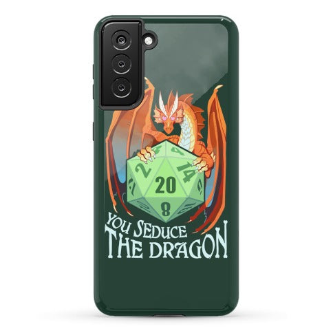 You Seduce The Dragon Phone Case